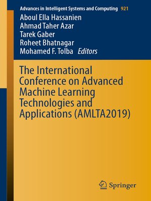 cover image of The International Conference on Advanced Machine Learning Technologies and Applications (AMLTA2019)